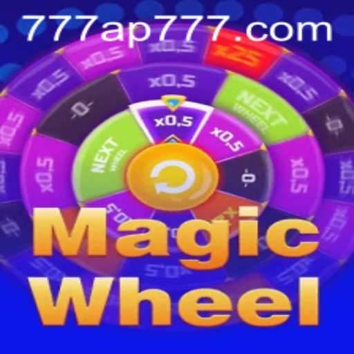 Discovering the Excitement of MagicWheel Game: A Guide to AP777 Adventure